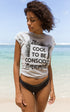 Cool to be Conscious T-shirt - Season II